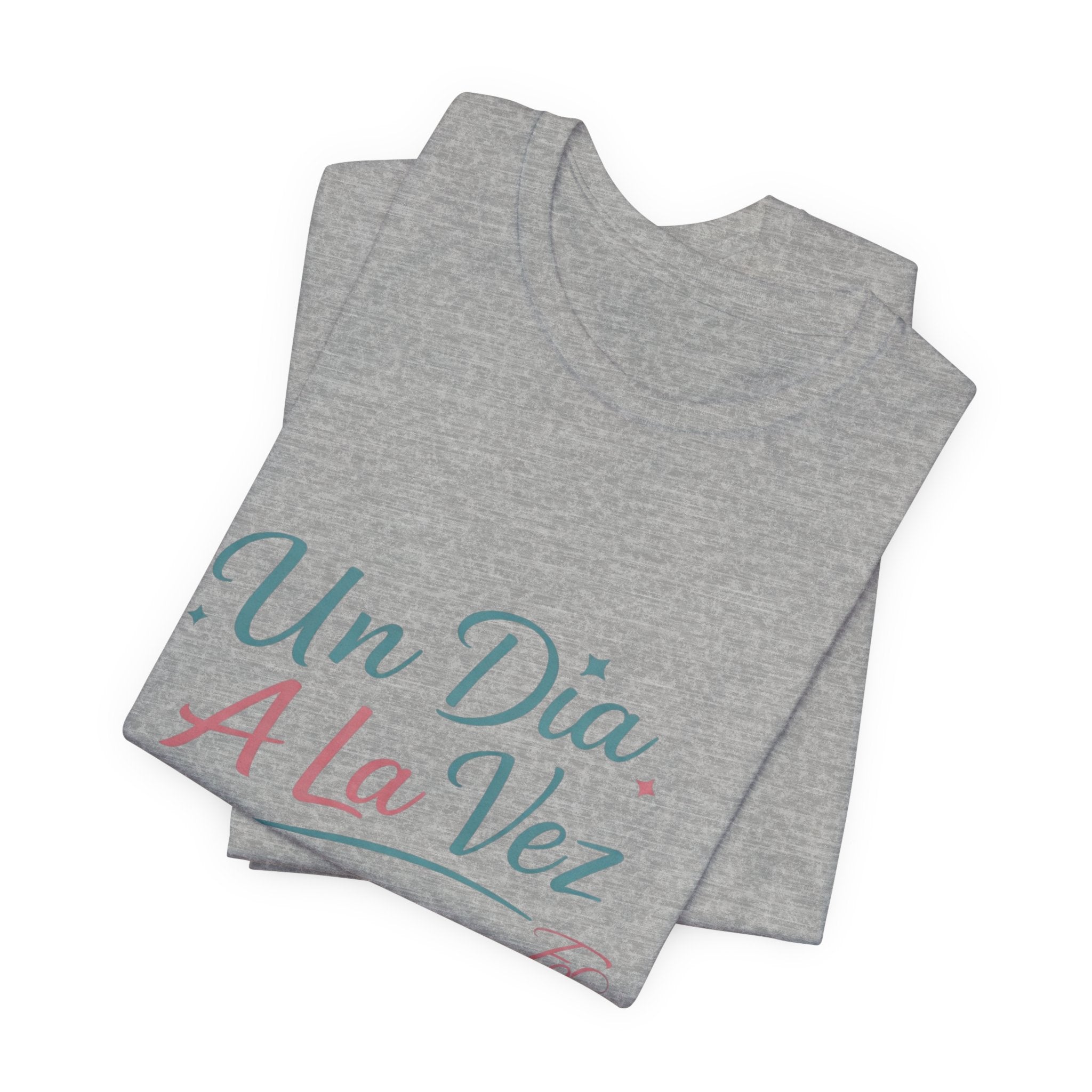 Camiseta Un Día a la Vez | Camiseta Motivacional Unisex | Regalo Inspirador | Empoderadas Boutique