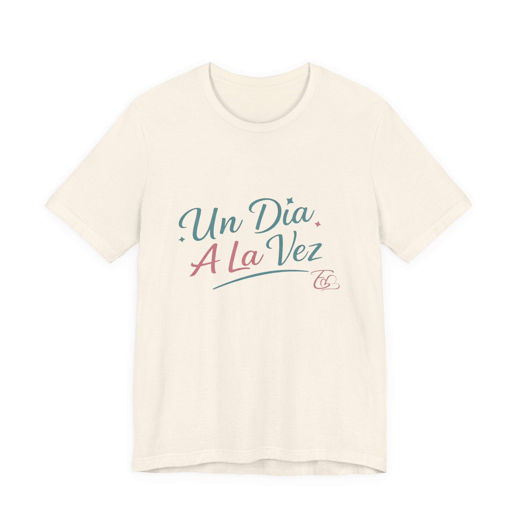 Camiseta Un Día a la Vez | Camiseta Motivacional Unisex | Regalo Inspirador | Empoderadas Boutique