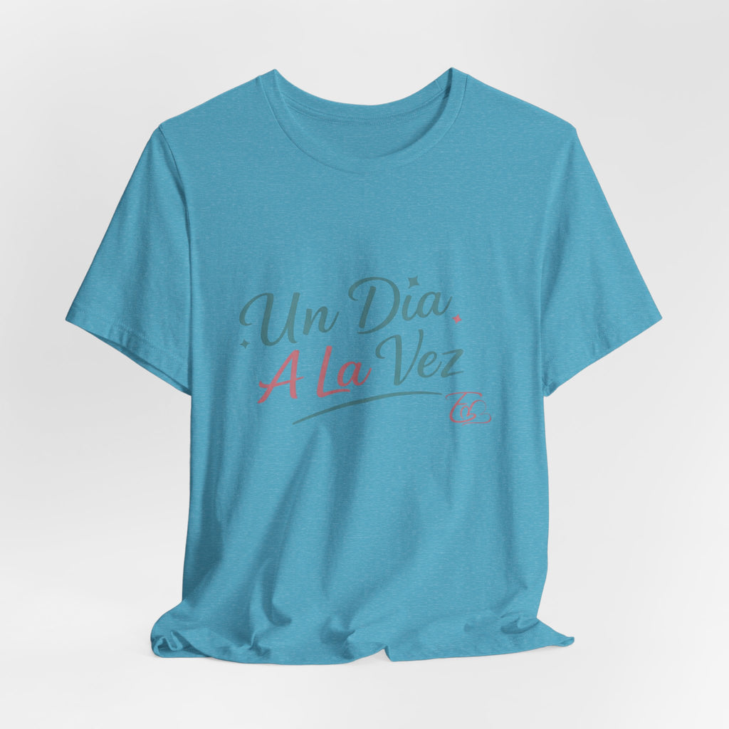 Camiseta Un Día a la Vez | Camiseta Motivacional Unisex | Regalo Inspirador | Empoderadas Boutique