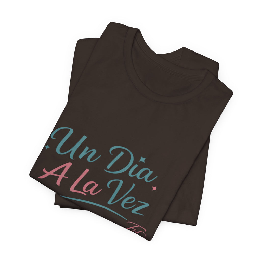 Camiseta Un Día a la Vez | Camiseta Motivacional Unisex | Regalo Inspirador | Empoderadas Boutique