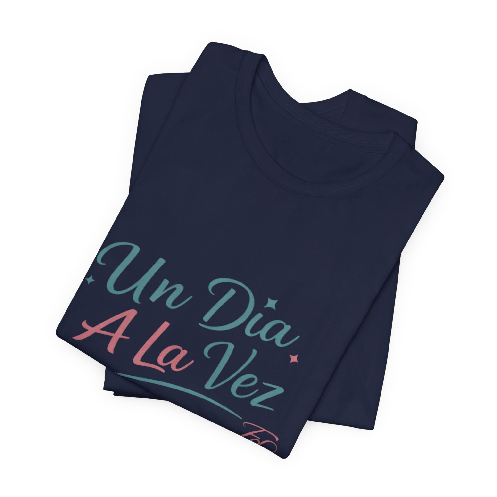 Camiseta Un Día a la Vez | Camiseta Motivacional Unisex | Regalo Inspirador | Empoderadas Boutique