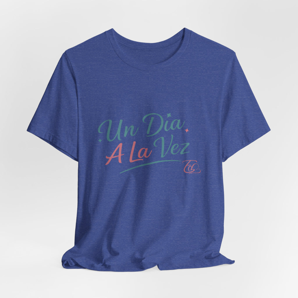 Camiseta Un Día a la Vez | Camiseta Motivacional Unisex | Regalo Inspirador | Empoderadas Boutique