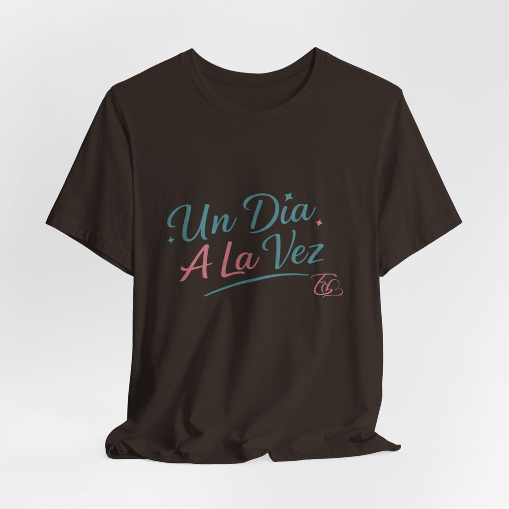 Camiseta Un Día a la Vez | Camiseta Motivacional Unisex | Regalo Inspirador | Empoderadas Boutique