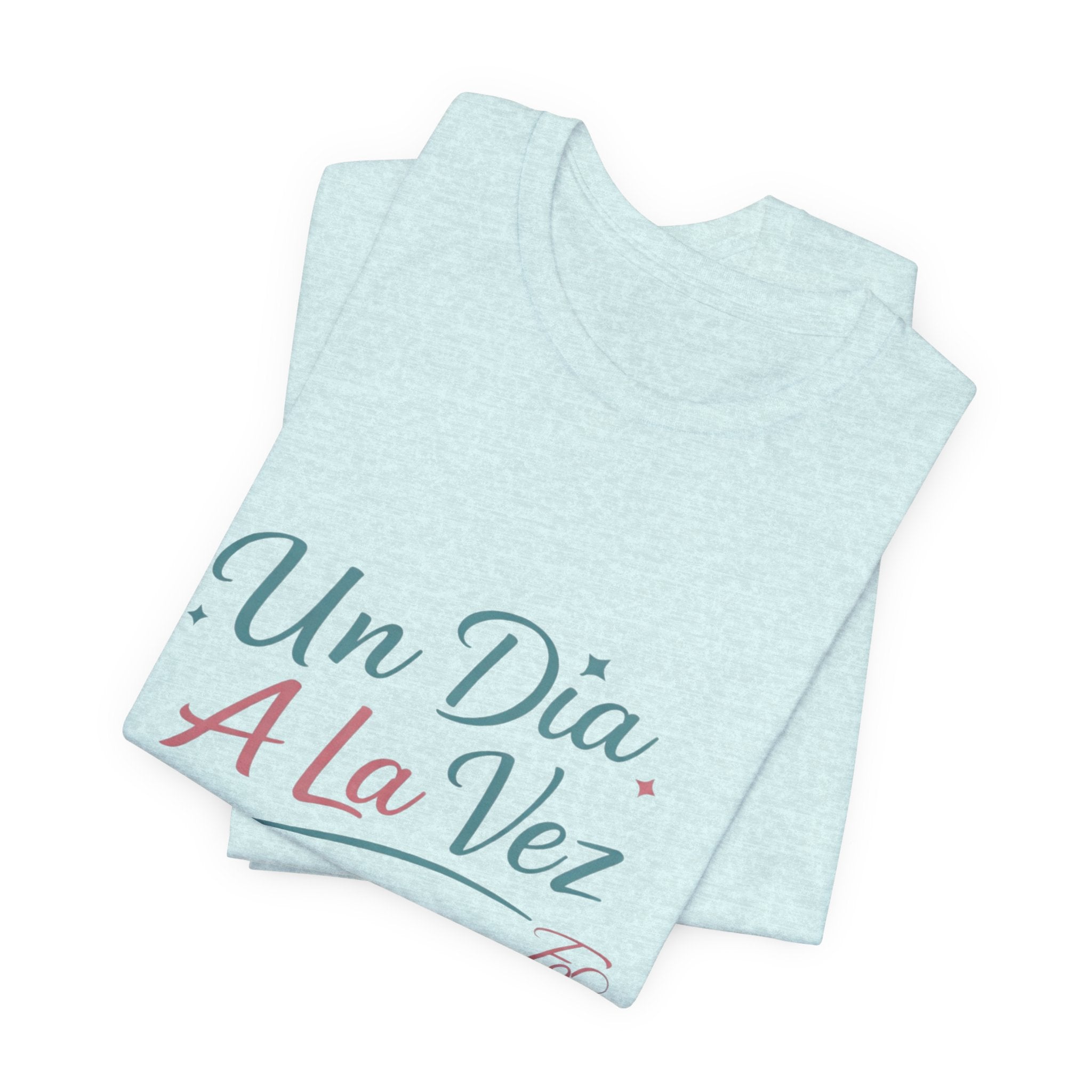 Camiseta Un Día a la Vez | Camiseta Motivacional Unisex | Regalo Inspirador | Empoderadas Boutique