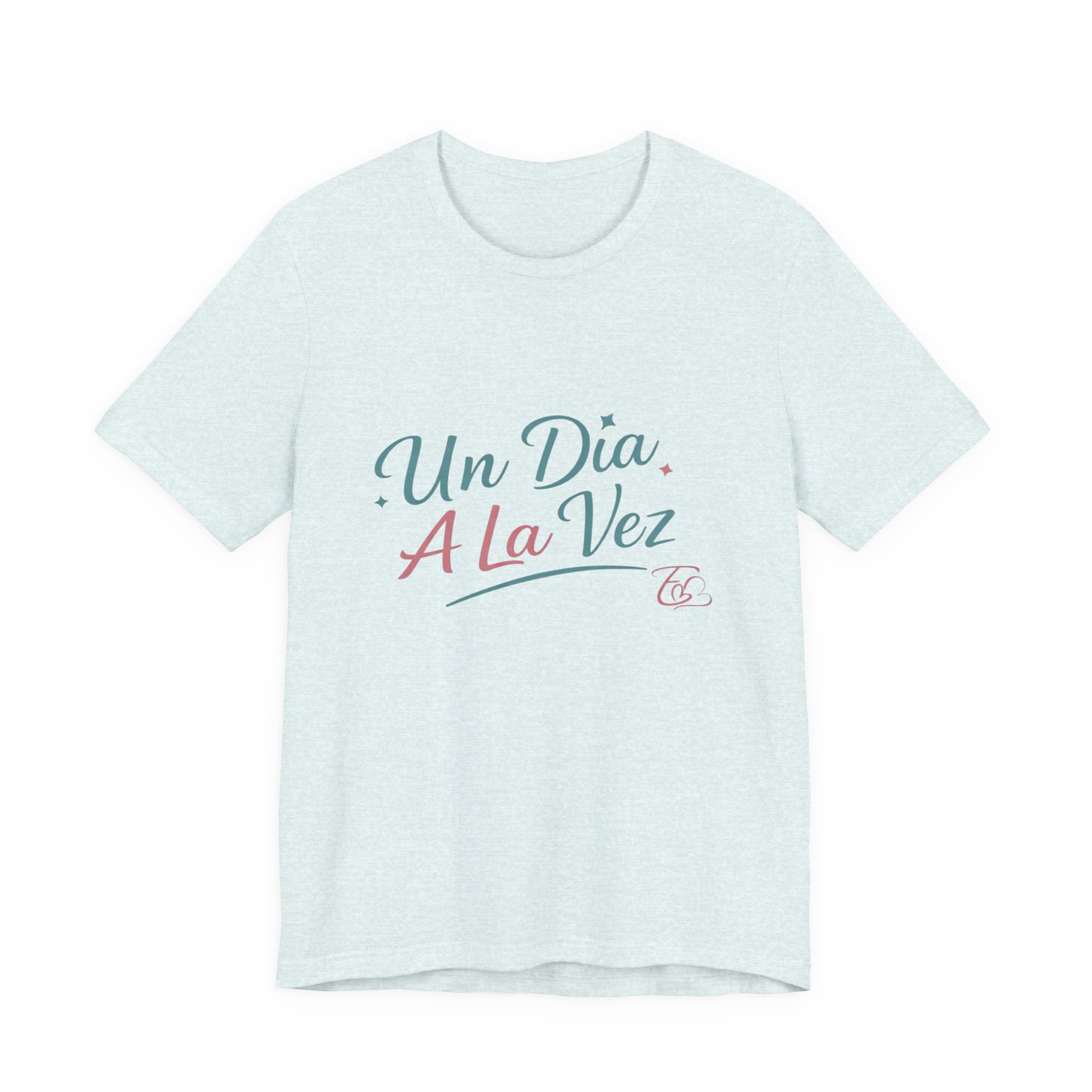 Camiseta Un Día a la Vez | Camiseta Motivacional Unisex | Regalo Inspirador | Empoderadas Boutique