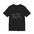 Camiseta Un Día a la Vez | Camiseta Motivacional Unisex | Regalo Inspirador | Empoderadas Boutique