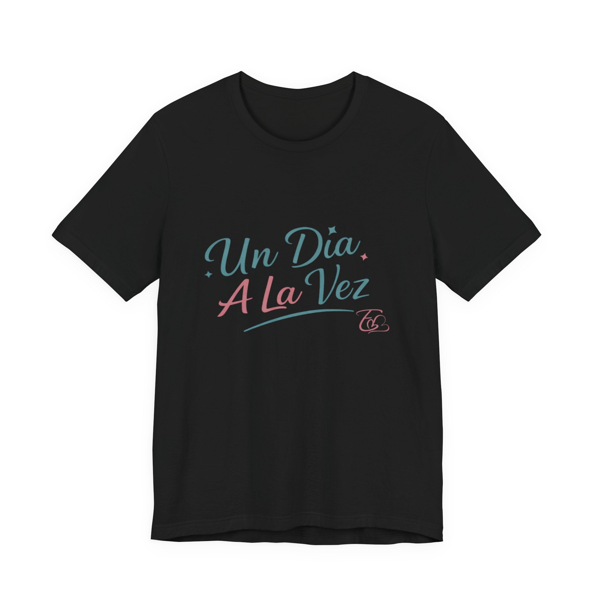 Camiseta Un Día a la Vez | Camiseta Motivacional Unisex | Regalo Inspirador | Empoderadas Boutique
