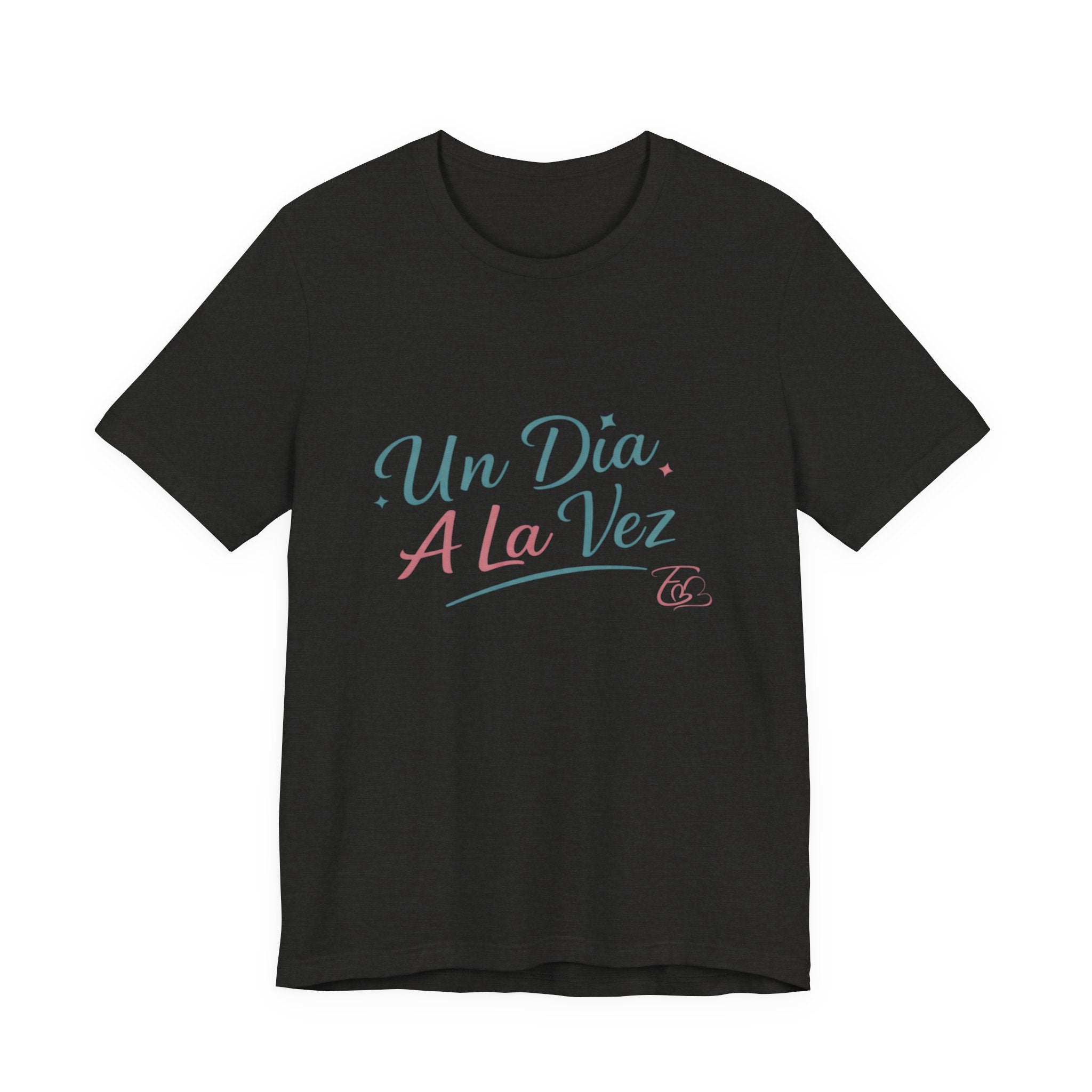 Camiseta Un Día a la Vez | Camiseta Motivacional Unisex | Regalo Inspirador | Empoderadas Boutique