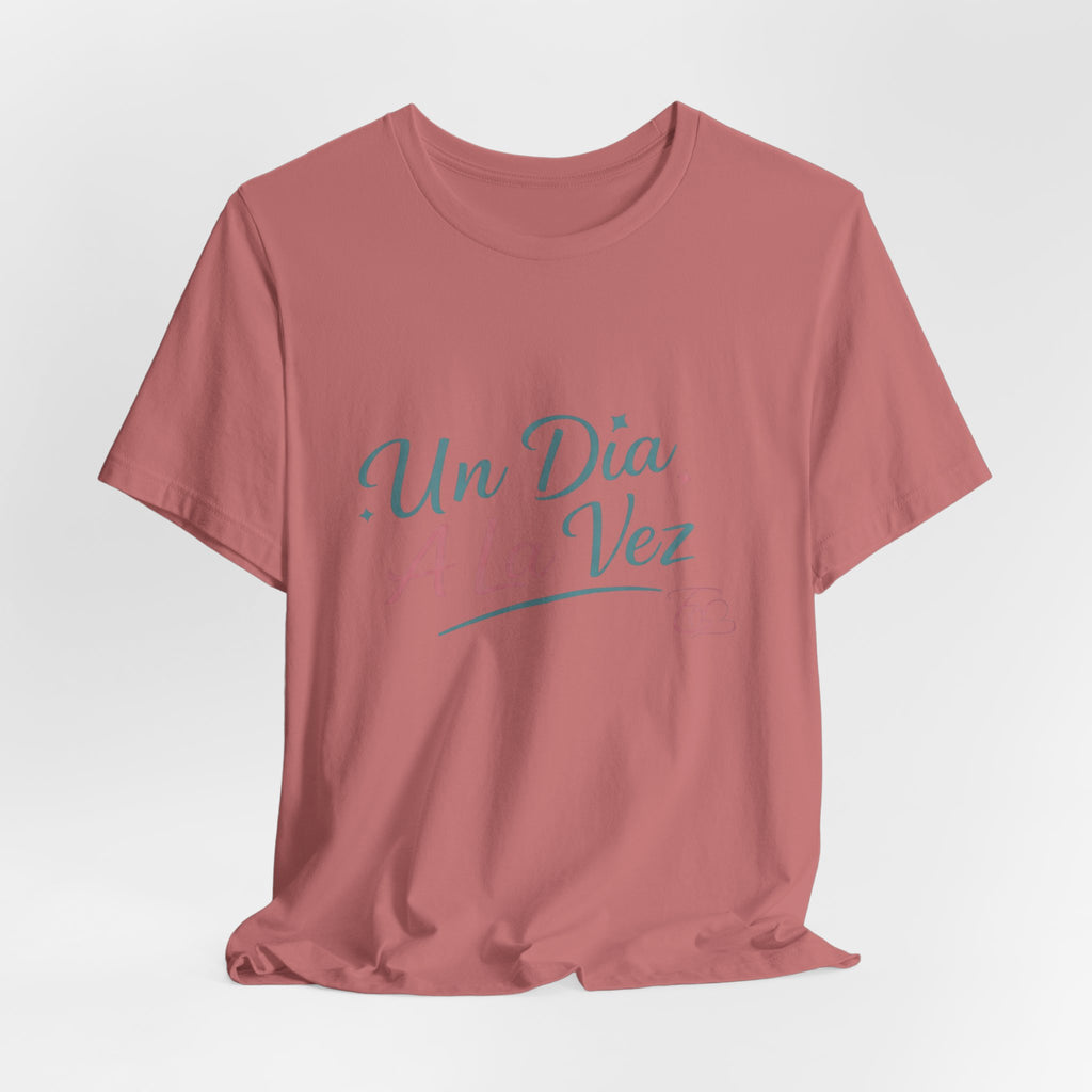 Camiseta Un Día a la Vez | Camiseta Motivacional Unisex | Regalo Inspirador | Empoderadas Boutique