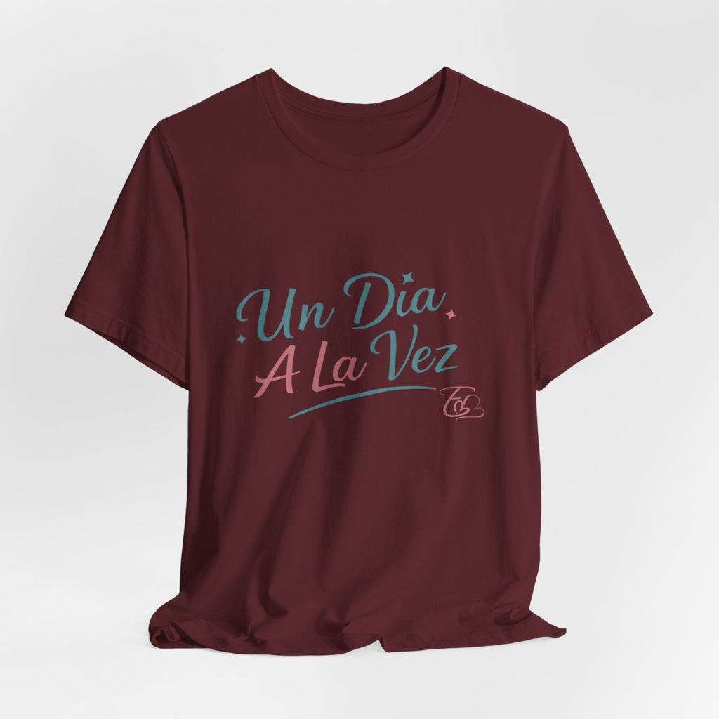 Camiseta Un Día a la Vez | Camiseta Motivacional Unisex | Regalo Inspirador | Empoderadas Boutique
