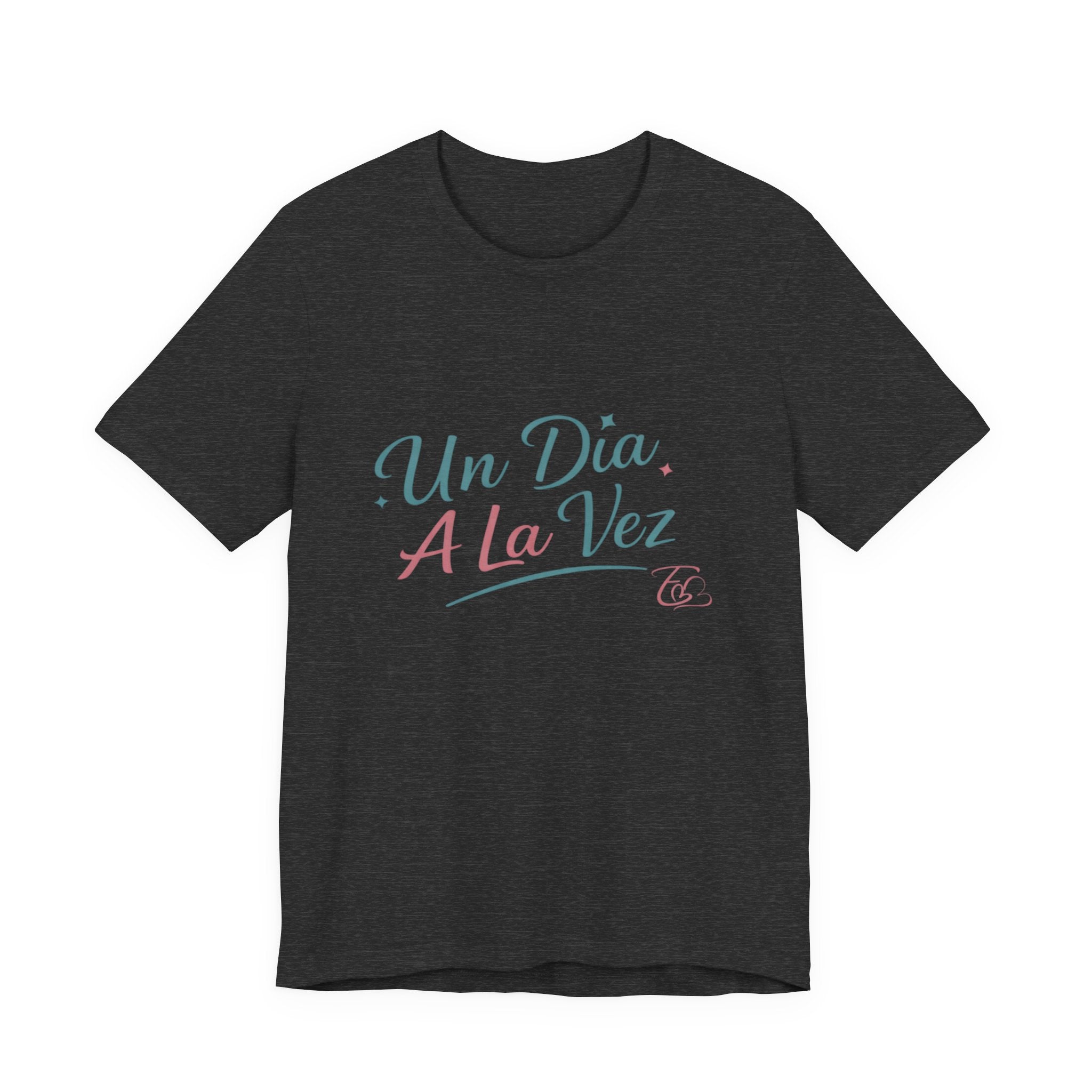 Camiseta Un Día a la Vez | Camiseta Motivacional Unisex | Regalo Inspirador | Empoderadas Boutique